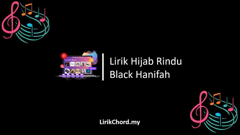 Lirik Lagu Hijab Rindu – Black Hanifah
