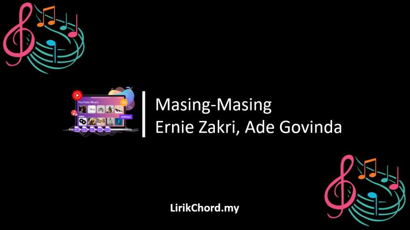 Lirik Lagu Masing-Masing – Ernie Zakri, Ade Govinda