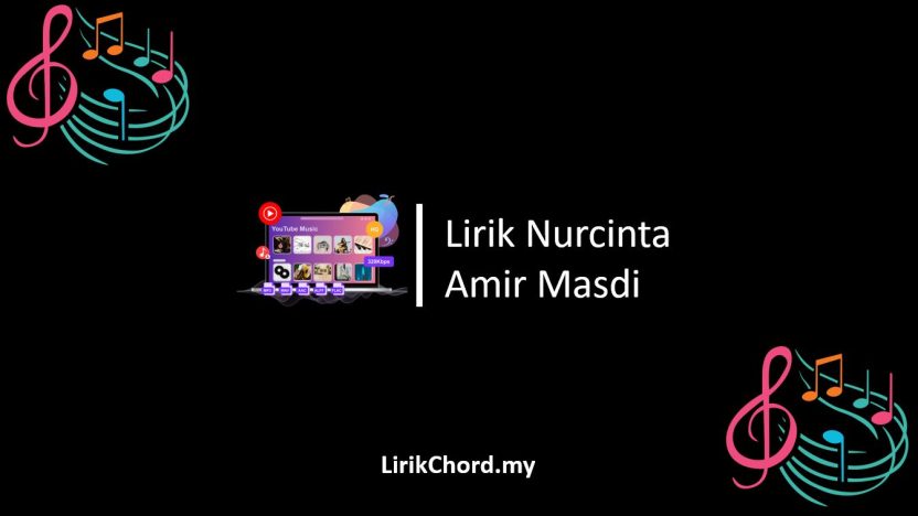 Lirik Lagu Nurcinta – Amir Masdi